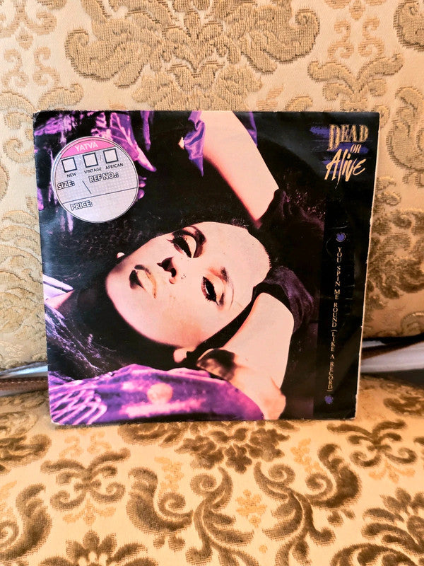 Dead Or Alive – You Spin Me Round Like A Record Vinyl Record