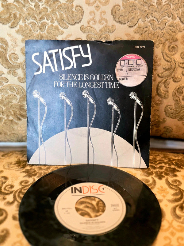 Satisfy – For The Longest Time / Silence Is Golden Vinyl Record