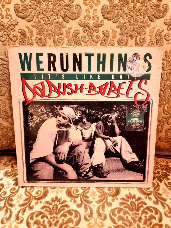 Da Bush-Babees – We Run Things Vinyl Record