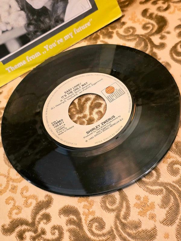 Shirley Zwerus – Easy Livin' / It's The Only Way Vinyl Record