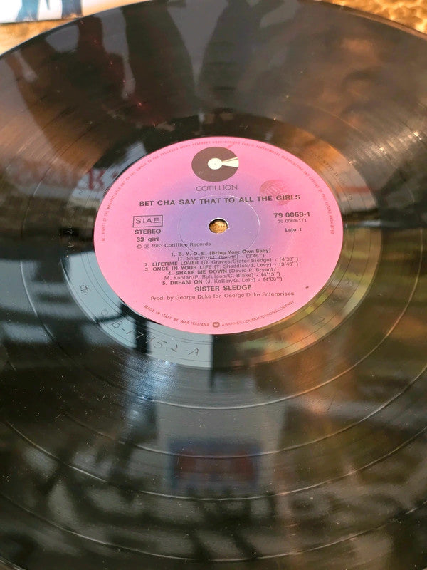 Sister Sledge – Bet Cha Say That To All The Girls Vinyl Record