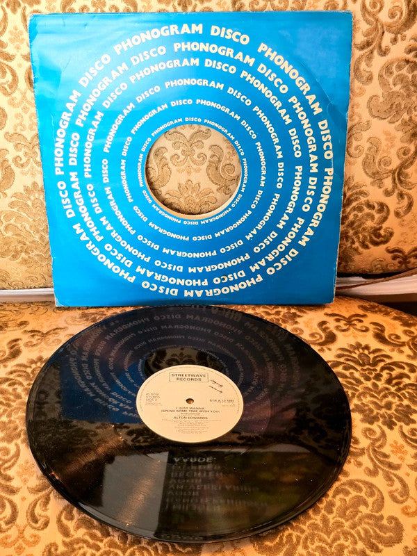 Alton Edwards – I Just Wanna Spend Some Time With You Vinyl Record