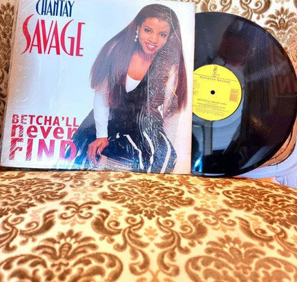 Chantay Savage Betcha'll Never Find Vinyl - Yatva