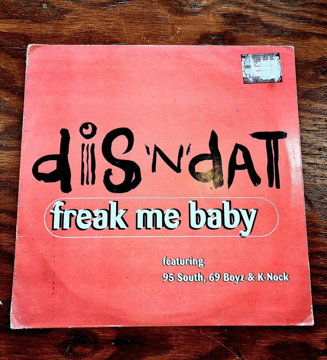 Dis 'N' Dat – Freak Me Baby - Vinyl Record - Yatva
