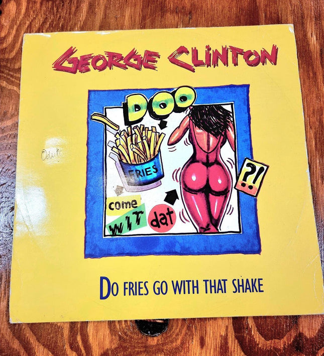 George Clinton - Do fries go with that shake - Yatva