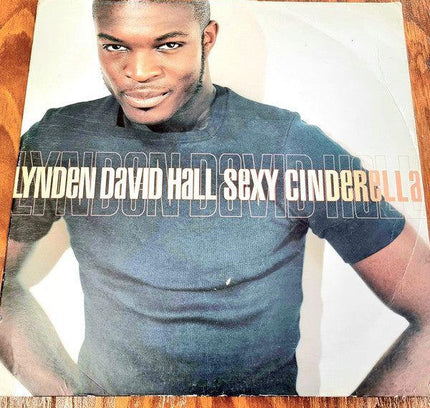 Lynden David Hall – Sexy Cinderella - Vinyl Record - Yatva