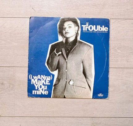 MC Trouble (I Wanna) Make You Mine - Yatva