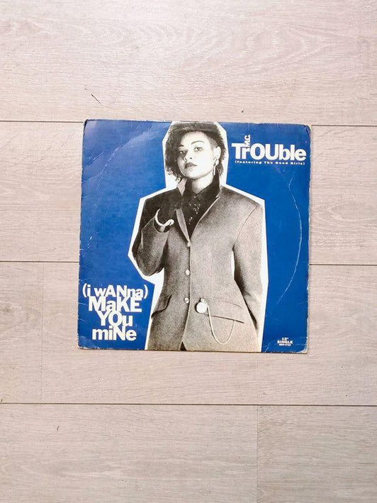 MC Trouble (I Wanna) Make You Mine - Yatva