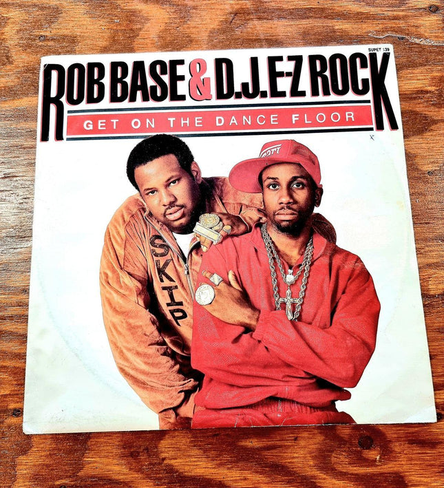 Rob Base & D.J. E - Z Rock – Get On The Dance Floor - Yatva