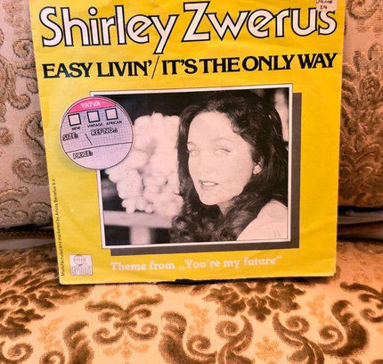 Shirley Zwerus – Easy Livin' / It's The Only Way Vinyl Record - Yatva