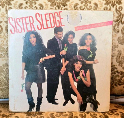 Sister Sledge – Bet Cha Say That To All The Girls Vinyl Record - Yatva